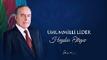Ulu Öndər Heydər Əliyev müasir Azərbaycan dövlətçiliyinin banisidir