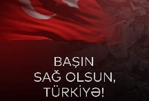 Hər zaman Türkiyəli qardaşlarımızın yanındayıq