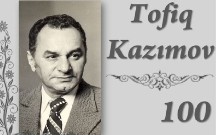 Tofiq Kazımovun 100 illik yubileyi qeyd ediləcək - Sərəncam